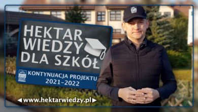 Photo of KONTYNUACJA PROJEKTU „HEKTAR WIEDZY DLA SZKÓŁ” | 2021-2022