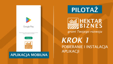 Photo of HEKTAR BIZNES – KROK 1 | POBIERANIE I INSTALACJA APLIKACJI MOBILNEJ