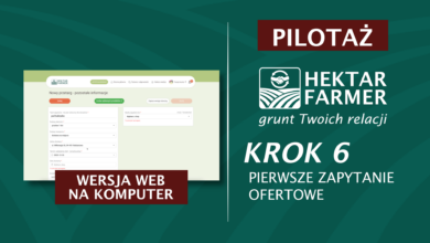 Photo of HEKTAR FARMER – KROK 6 | PIERWSZE ZAPYTANIE OFERTOWE w wersji WEB NA KOMPUTERY