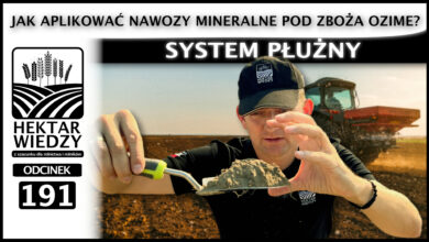 Photo of SYSTEM PŁUŻNY – JAK APLIKOWAĆ NAWOZY MINERALNE POD ZBOŻA OZIME? | ODCINEK 191