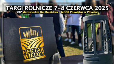 Photo of PRZYPOMNIENIE | MAZOWIECKIE DNI ROLNICTWA | TARGI ROLNICZE POŚWIĘTNE 2025